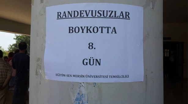 Mersin’de ‘Randevusuzların’ boykotu 8 günü geride bıraktı