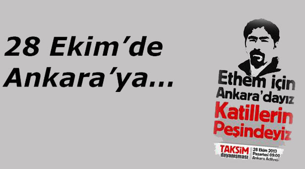 Taksim Dayanışması Ethem&#8217;in davasına çağırıyor