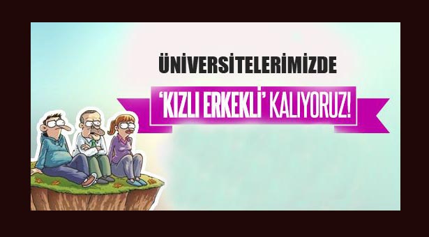 Üniversitelerinde “kızlı erkekli” kalmaya çağırıyorlar