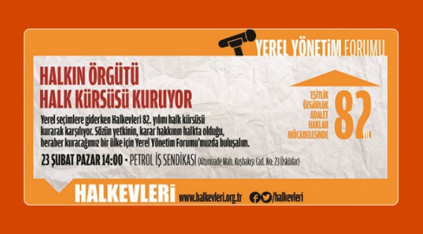 Halk kürsüsü kuruluyor: Yerel Yönetim Forumu 23 Şubat&#8217;ta