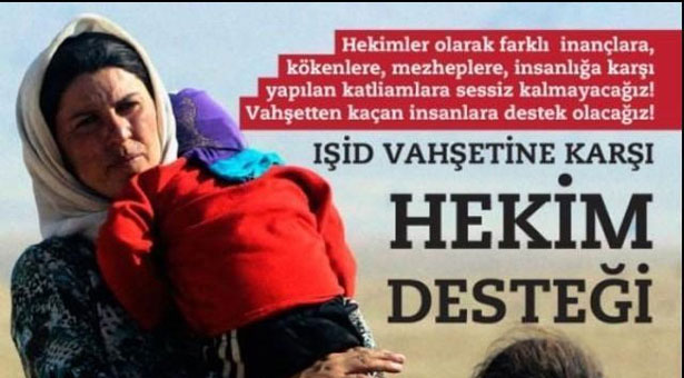 IŞİD vahşetine karşı doktorlardan gönüllü hekim çağrısı