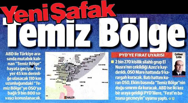 Yeni Şafak &#8216;yazmaya&#8217; devam ediyor: Kirli savaşa &#8216;temiz bölge&#8217; senaryosu