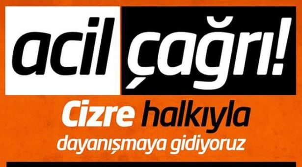 Çukurovalı Halkevciler Cizre&#8217;yle dayanışmaya çağırıyor, yola çıkıyor