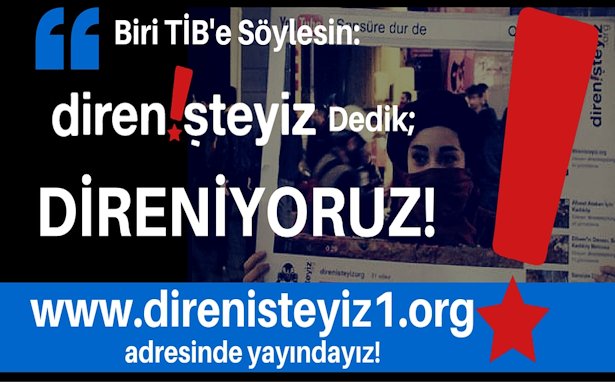 Sansüre karşı susmayacağız: direnisteyiz.com da engellendi, direnisteyiz1.org yayında