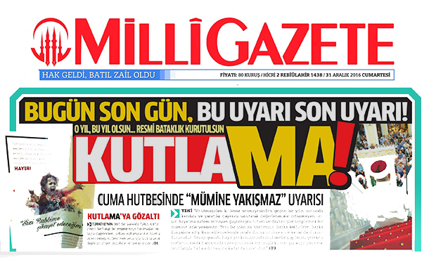 31 Aralık sabahı bir gazete manşeti: &#8220;Bu uyarı son uyarı, kutlama!&#8221;