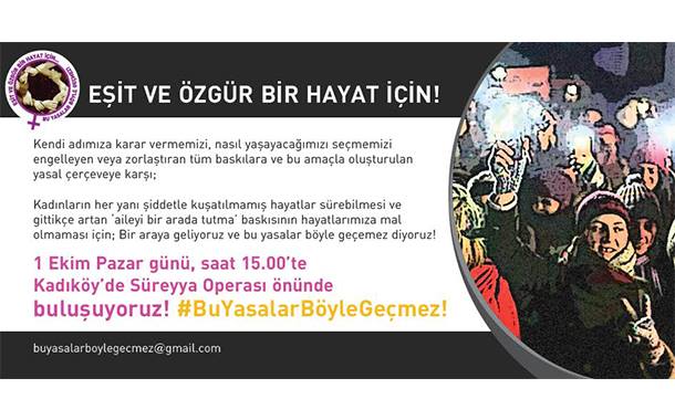 Kadınlar sokağa çağırıyor: &#8220;Bu yasalar böyle geçmez!&#8221;