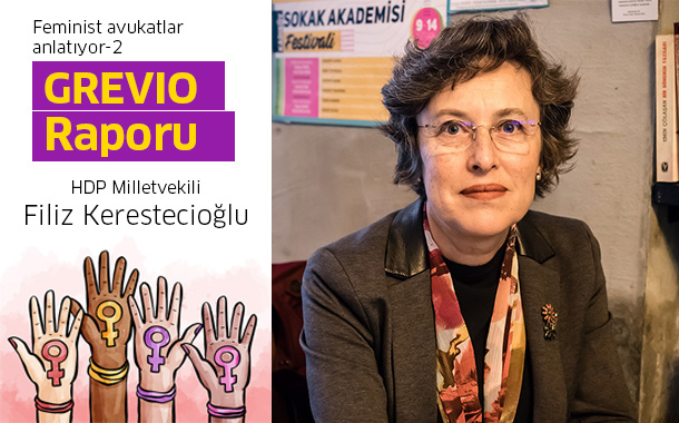 Bizi çekemeyen GREVIO! &#8211; Av. Filiz Kerestecioğlu