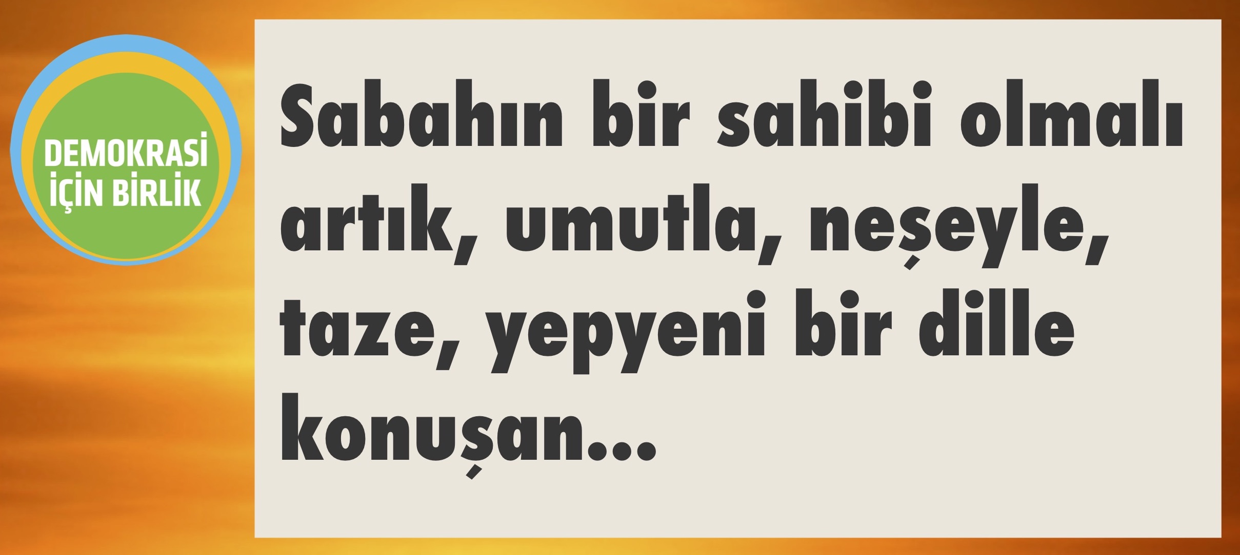 Demokrasi için Birlik: &#8220;Sabahın bir sahibi olmalı, artık&#8221;