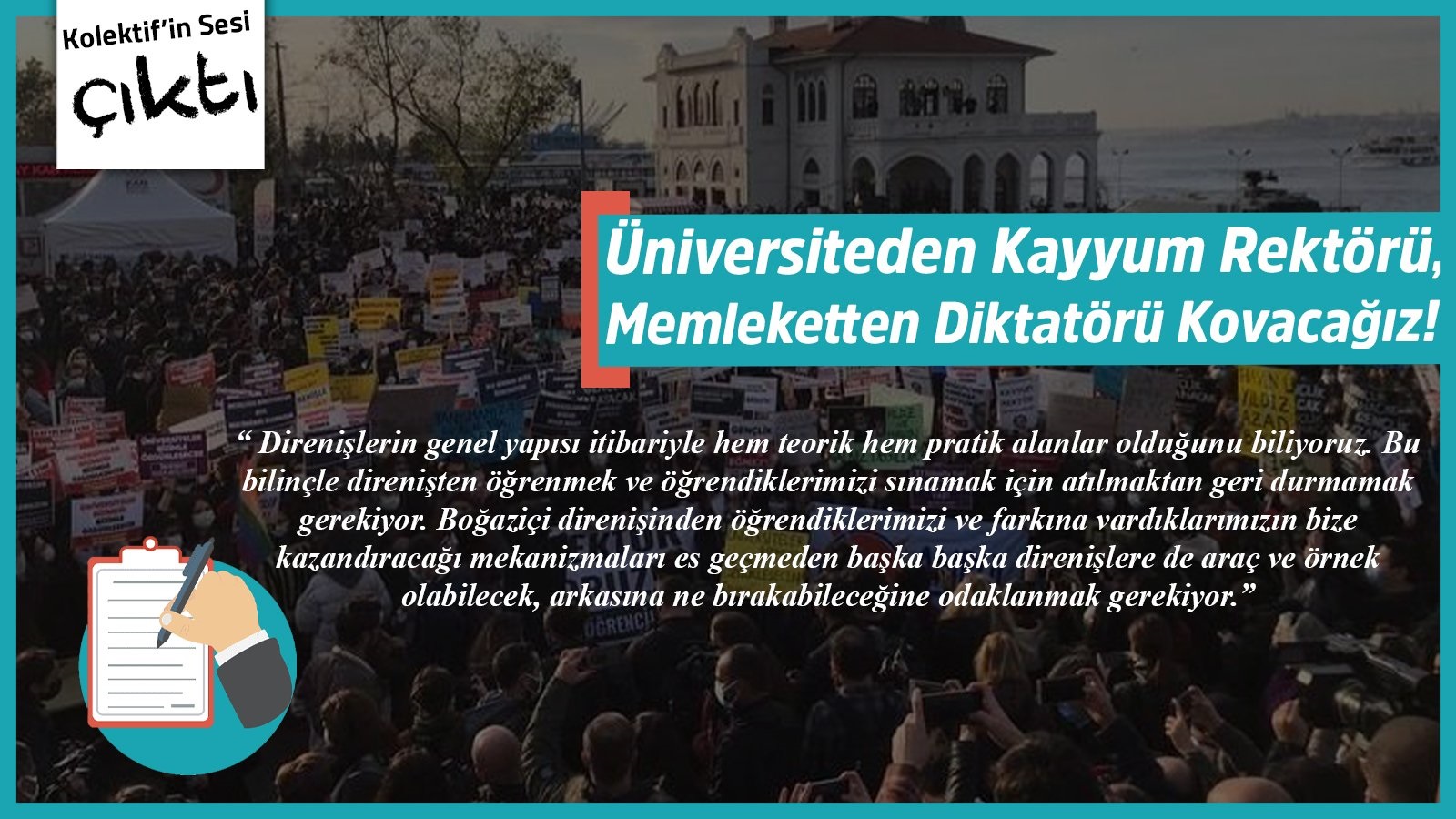 Üniversiteden kayyum rektörü, memleketten diktatörü kovacağız! &#8211; Kolektif&#8217;in Sesi (Kolektifler4.net)