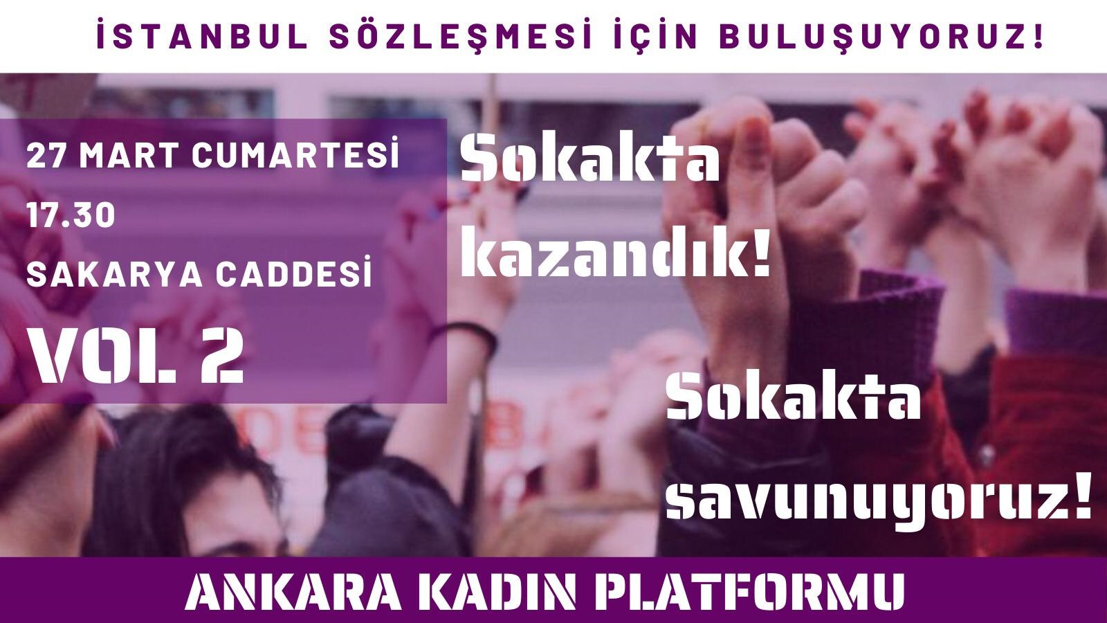 Kadınlar İstanbul Sözleşmesi’nden vazgeçmiyor, 27 Mart Cumartesi Ankara&#8217;da Sakarya Caddesi&#8217;nde buluşuyor